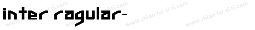 inter ragular字体转换